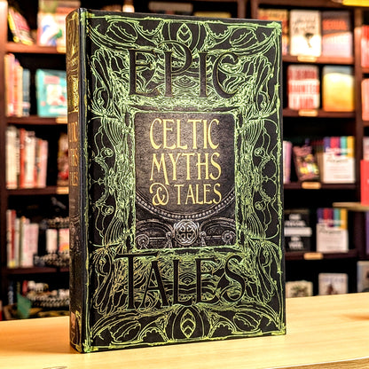 Celtic Myths & Tales: Epic Tales (Gothic Fantasy)