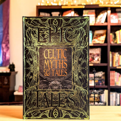 Celtic Myths & Tales: Epic Tales (Gothic Fantasy)