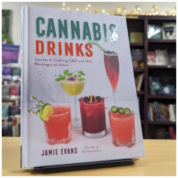 Cannabis Drinks: Secrets to Crafting CBD and THC Beverages at Home