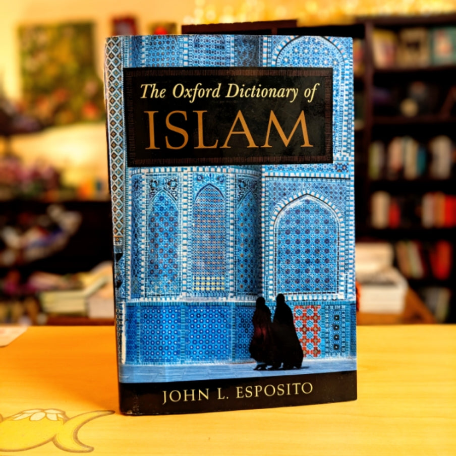 The Oxford Dictionary of Islam