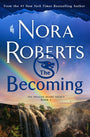 The Becoming: The Dragon Heart Legacy, Book 2 (The Dragon Heart Legacy, 2)