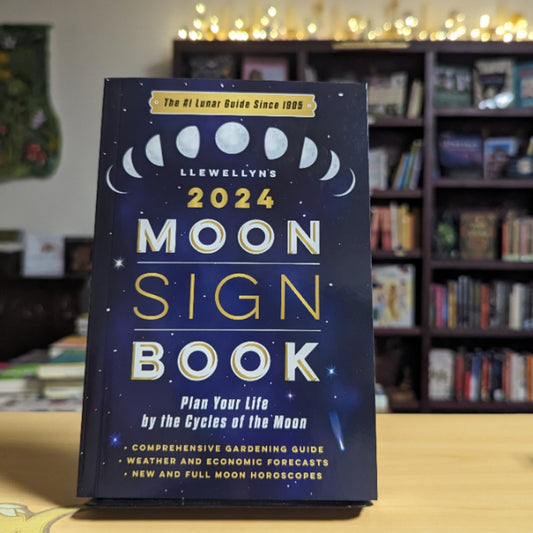 Llewellyn's 2024 Moon Sign Book: Plan Your Life by the Cycles of the Moon (The Llewellyn's Moon Sign Books)