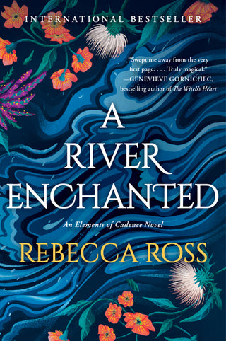 A River Enchanted: A Novel