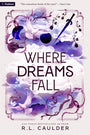 Where Dreams Fall: A Romantasy (Defying Fate, 1)