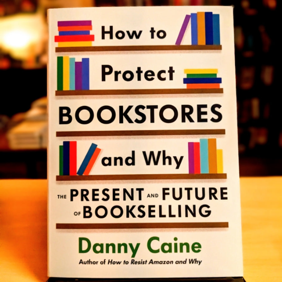 How to Protect Bookstores and Why: The Present and Future of Bookselling