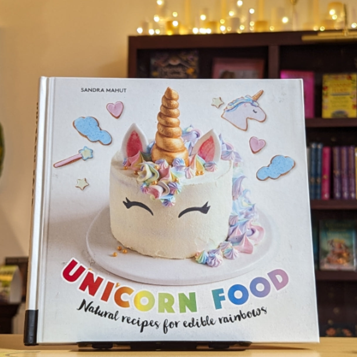 Unicorn Food: Natural Recipes for Edible Rainbows