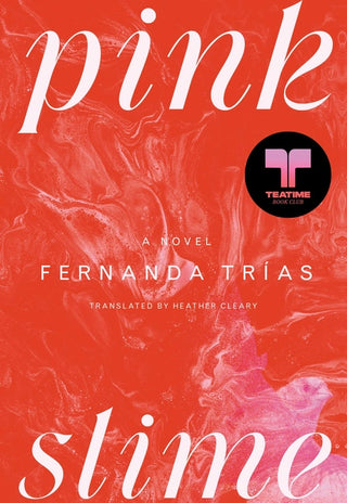 Pink Slime: A Novel