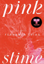 Pink Slime: A Novel