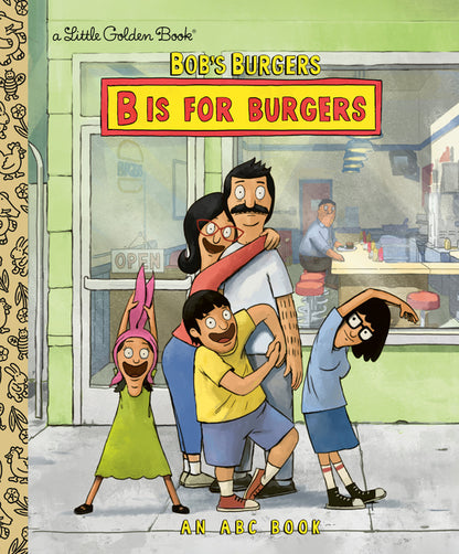 Bob's Burgers: B Is for Burgers: An ABC Book