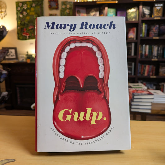 Gulp: Adventures on the Alimentary Canal