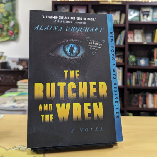 The Butcher and the Wren: A Novel