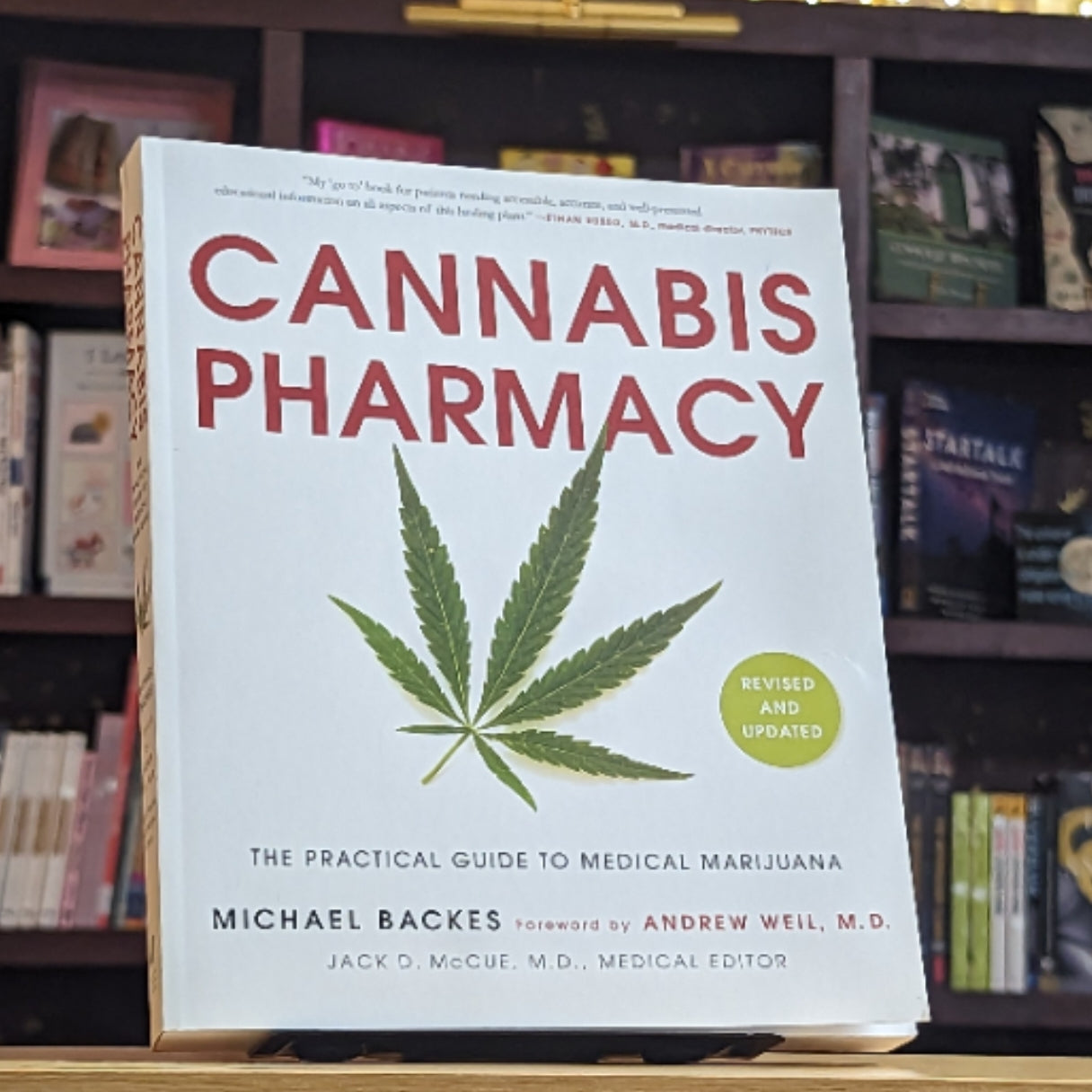 Cannabis Pharmacy: The Practical Guide to Medical Marijuana -- Revised and Updated