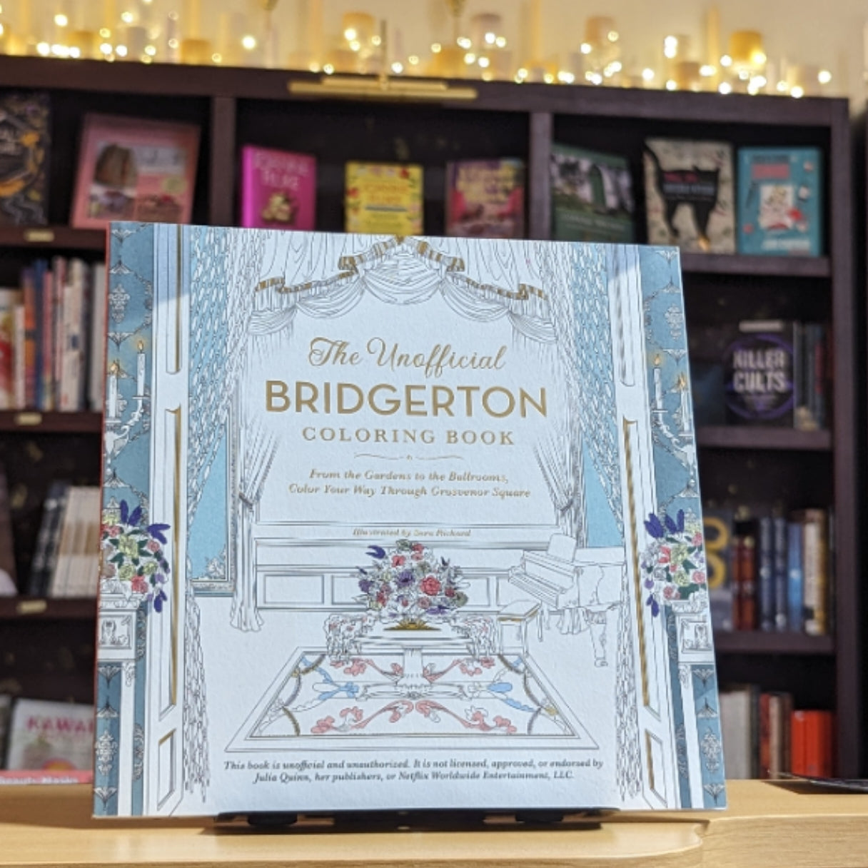 The Unofficial Bridgerton Coloring Book: From the Gardens to the Ballrooms, Color Your Way Through Grosvenor Square (Unofficial Coloring Book)