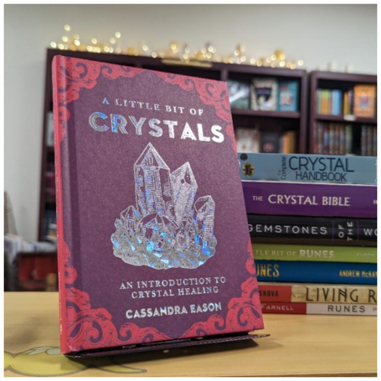 A Little Bit of Crystals: An Introduction to Crystal Healing (Volume 3) (Little Bit Series)