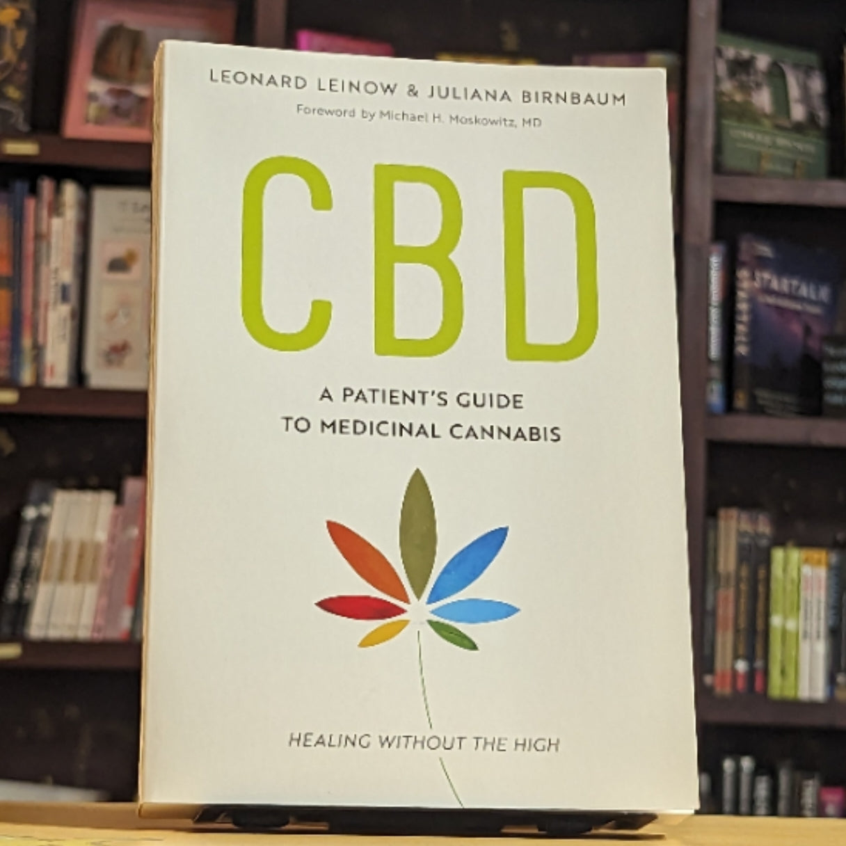 CBD: A Patient's Guide to Medicinal Cannabis--Healing without the High