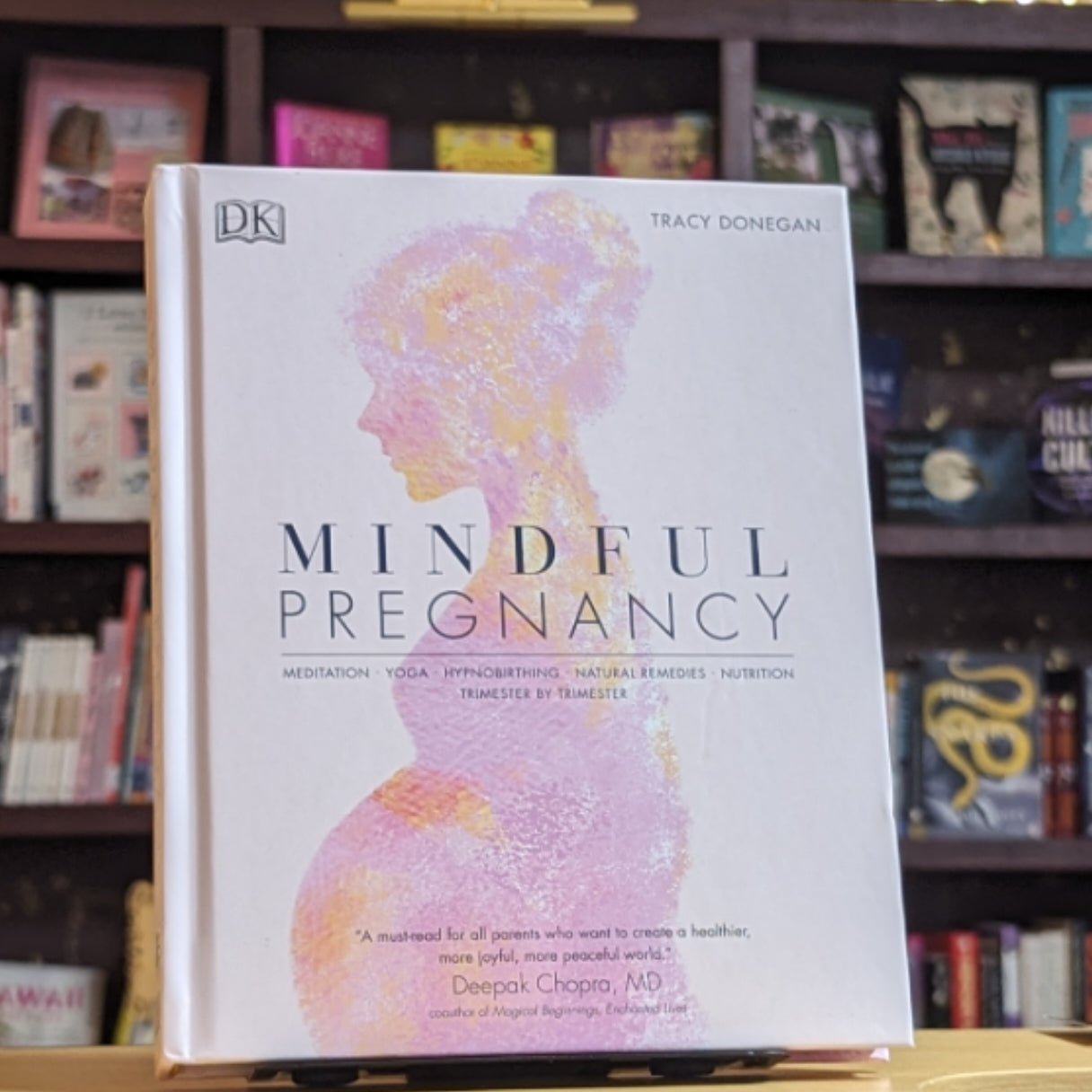 Mindful Pregnancy: Meditation, Yoga, Hypnobirthing, Natural Remedies and Nutrition