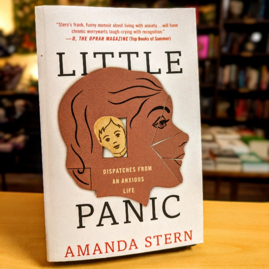 Little Panic: Dispatches from an Anxious Life