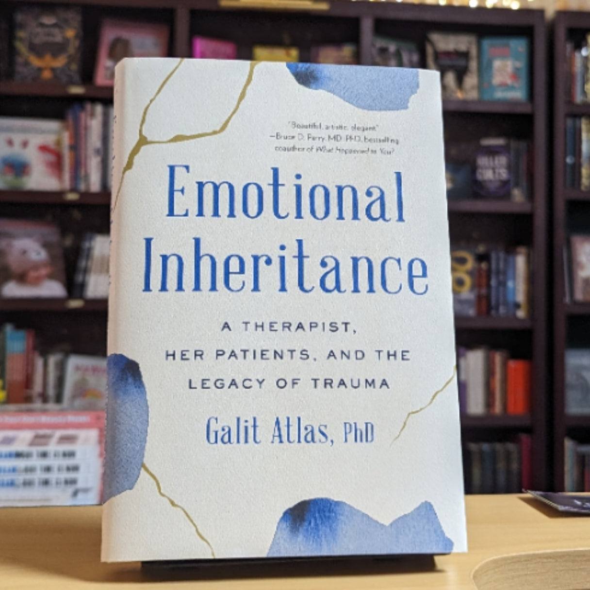 Emotional Inheritance: A Therapist, Her Patients, and the Legacy of Trauma