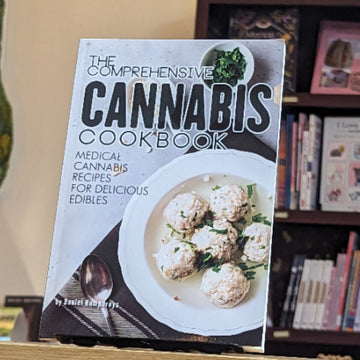 The Comprehensive Cannabis Cookbook