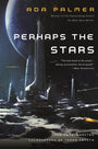 Perhaps the Stars (Terra Ignota, 4)