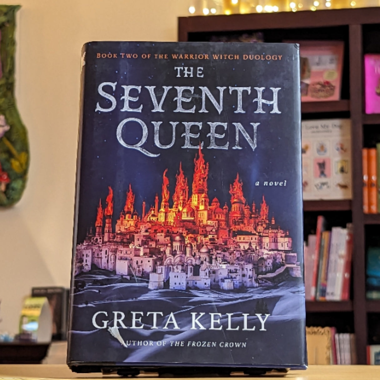 The Seventh Queen: A Novel (Warrior Witch Duology, 2)