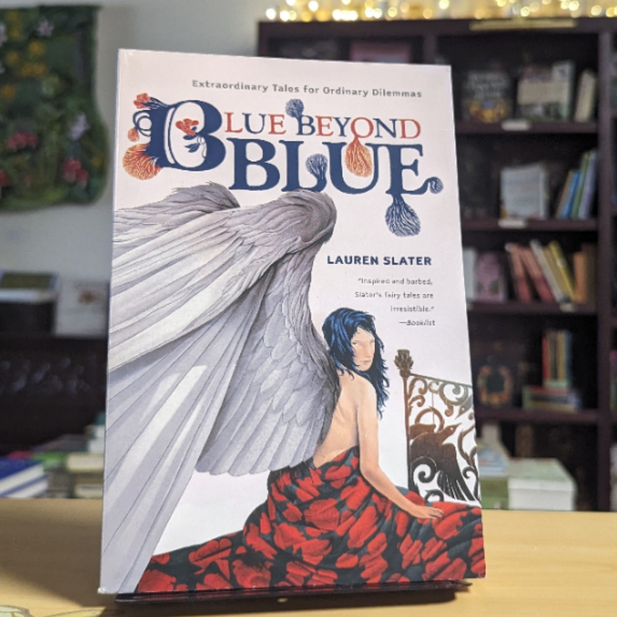 Blue Beyond Blue: Extraordinary Tales for Ordinary Dilemmas