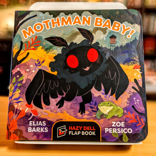 Mothman Baby!: A Hazy Dell Flap Book