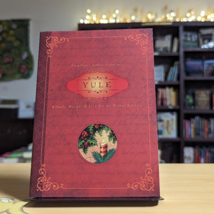 Yule: Rituals, Recipes & Lore for the Winter Solstice (Llewellyn's Sabbat Essentials, 7)