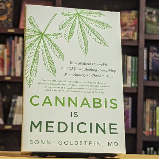 Cannabis Is Medicine: How Medical Cannabis and CBD Are Healing Everything from Anxiety to Chronic Pain