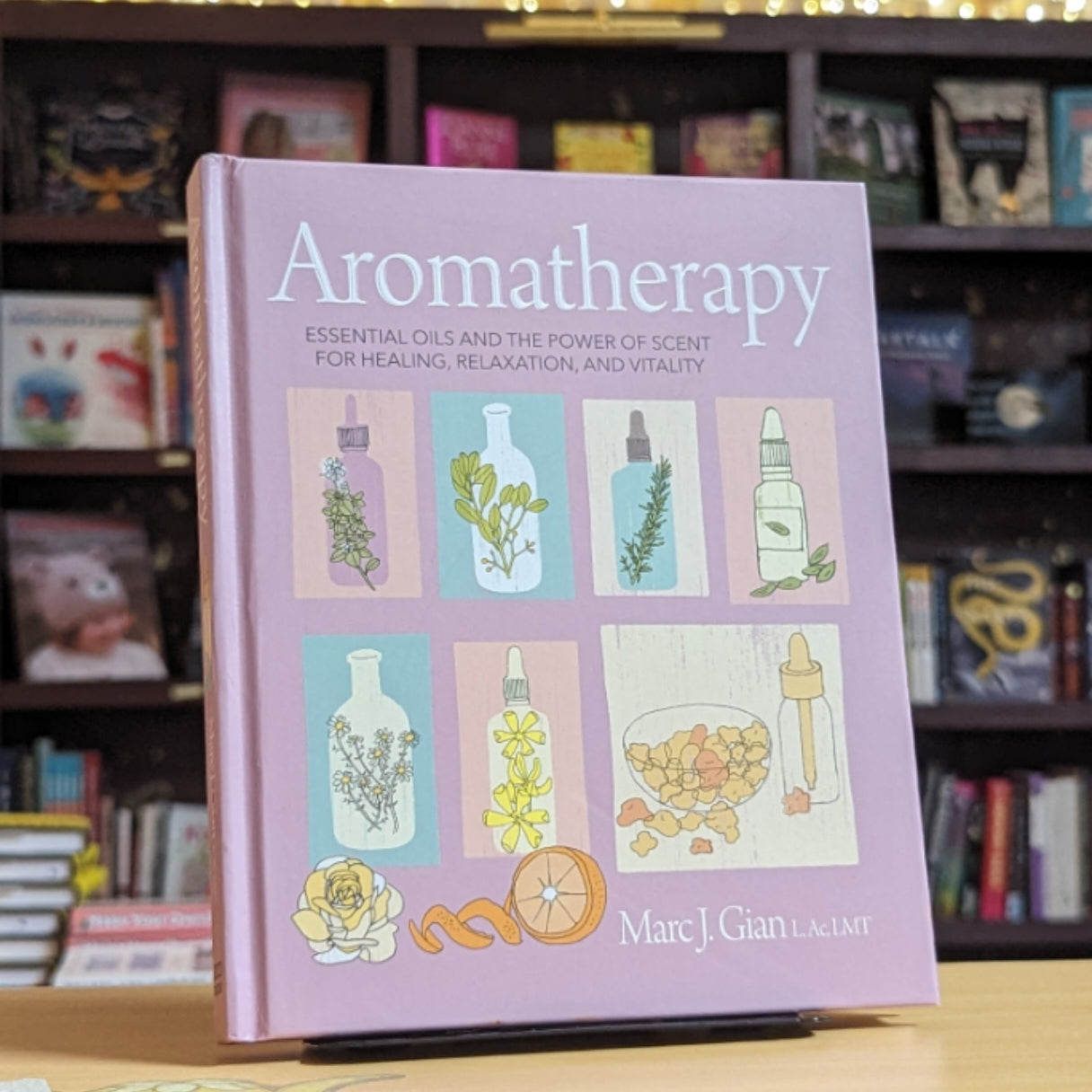 Aromatherapy: Essential oils and the power of scent for healing, relaxation, and vitality