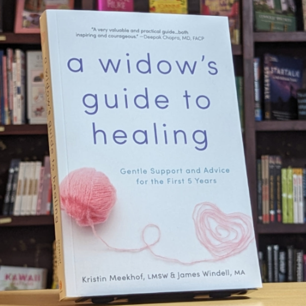 A Widow's Guide to Healing: Gentle Support and Advice for the First 5 Years