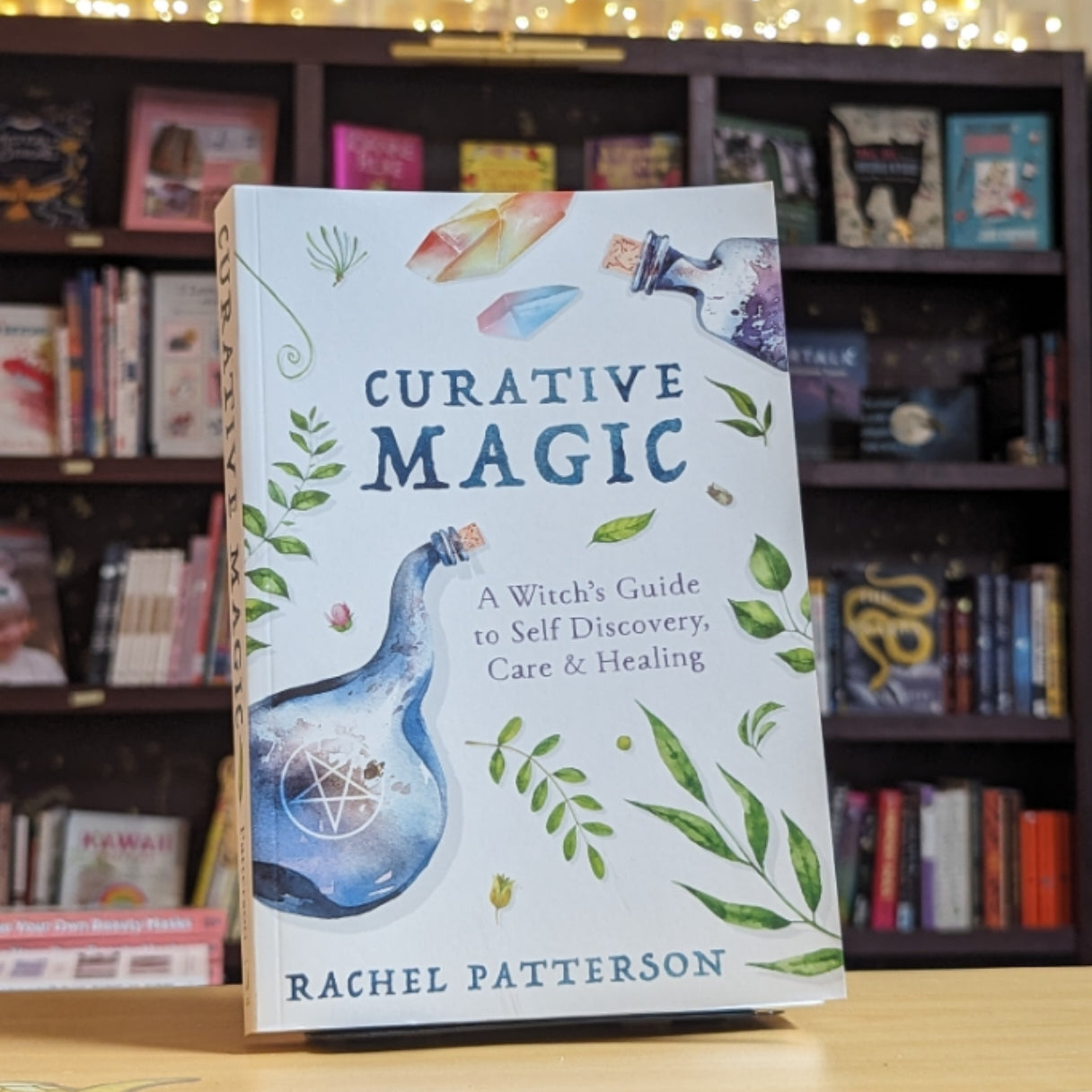 Curative Magic: A Witch's Guide to Self Discovery, Care & Healing