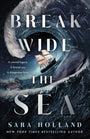 Break Wide the Sea