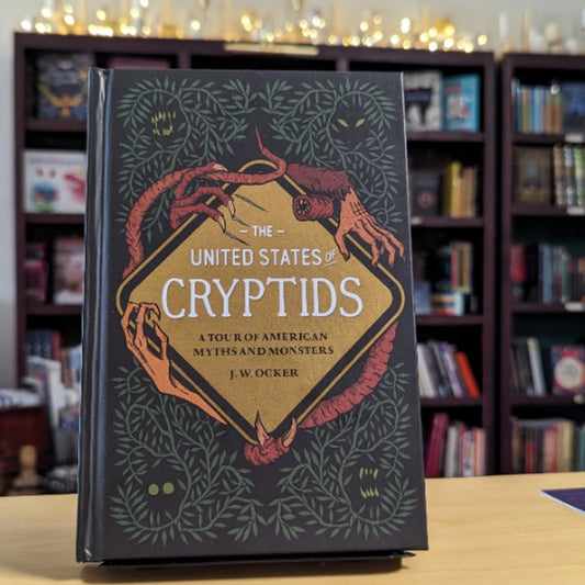 The United States of Cryptids: A Tour of American Myths and Monsters