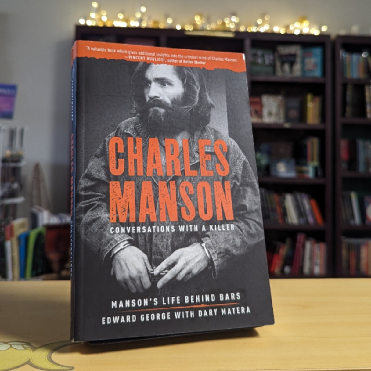Charles Manson: Conversations with a Killer: Manson's Life Behind Bars (Volume 2)