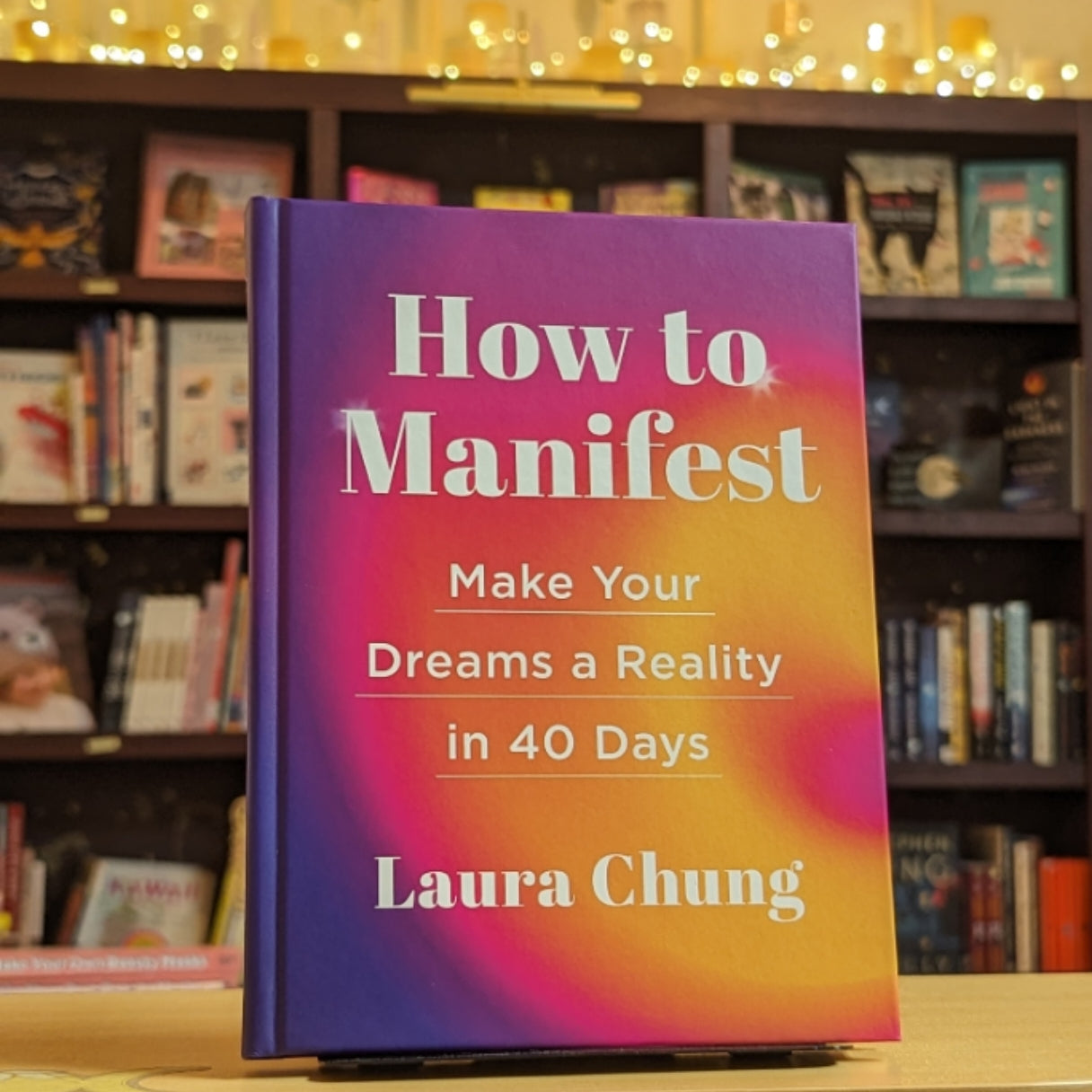 How to Manifest: Make Your Dreams a Reality in 40 Days (A Manifestation Book)