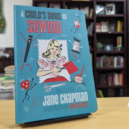 A Child's First Sewing Book: Mid-century hand-sewing inspiration and projects for children (Vintage Lifestyle)