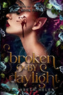 Broken by Daylight: 4