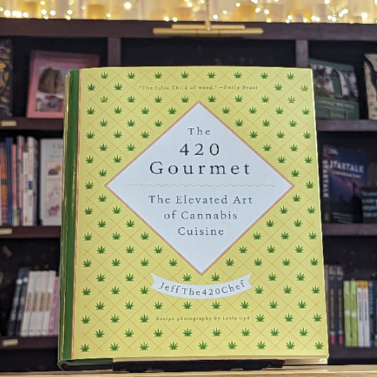 The 420 Gourmet: The Elevated Art of Cannabis Cuisine