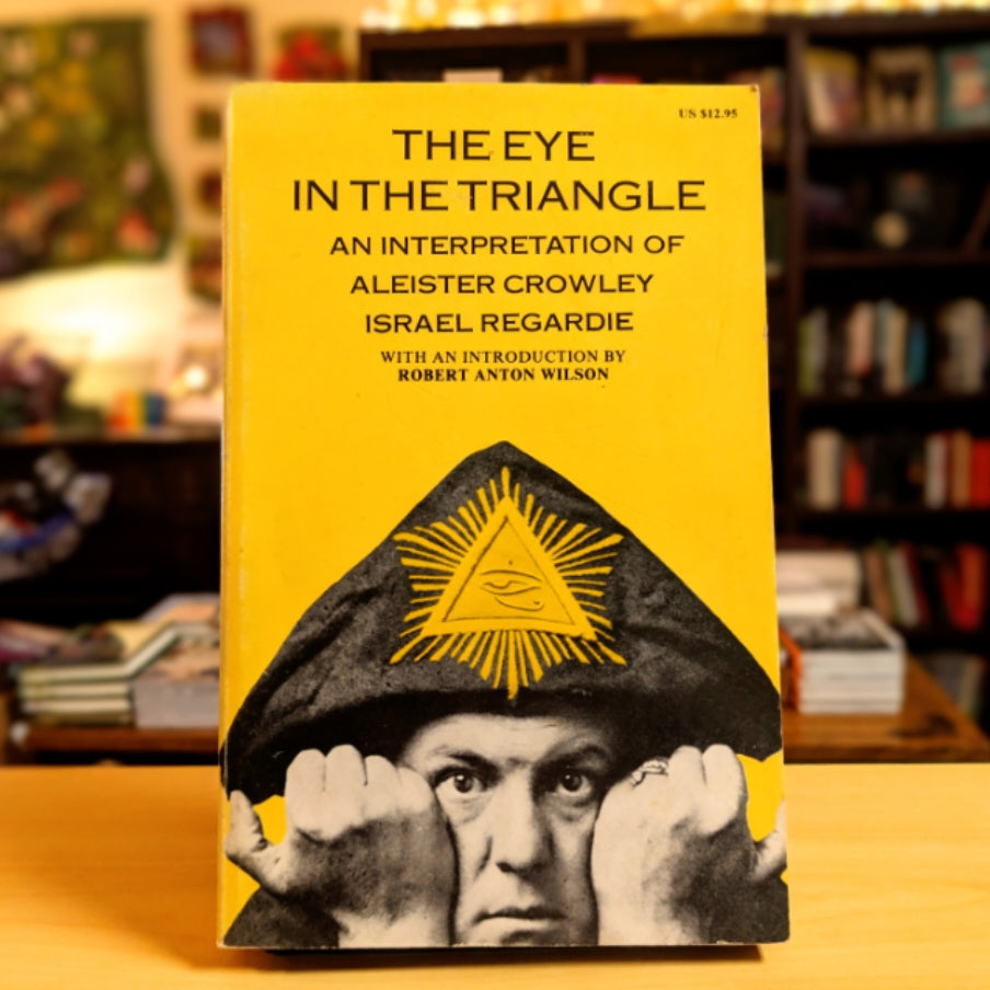 The Eye in the Triangle: An Interpretation of Aleister Crowley