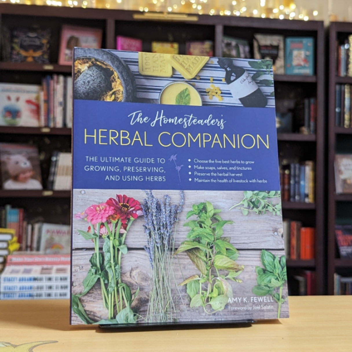 The Homesteader's Herbal Companion: The Ultimate Guide to Growing, Preserving, and Using Herbs