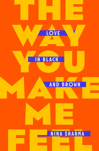 Way You Make Me Feel: Love in Black and Brown