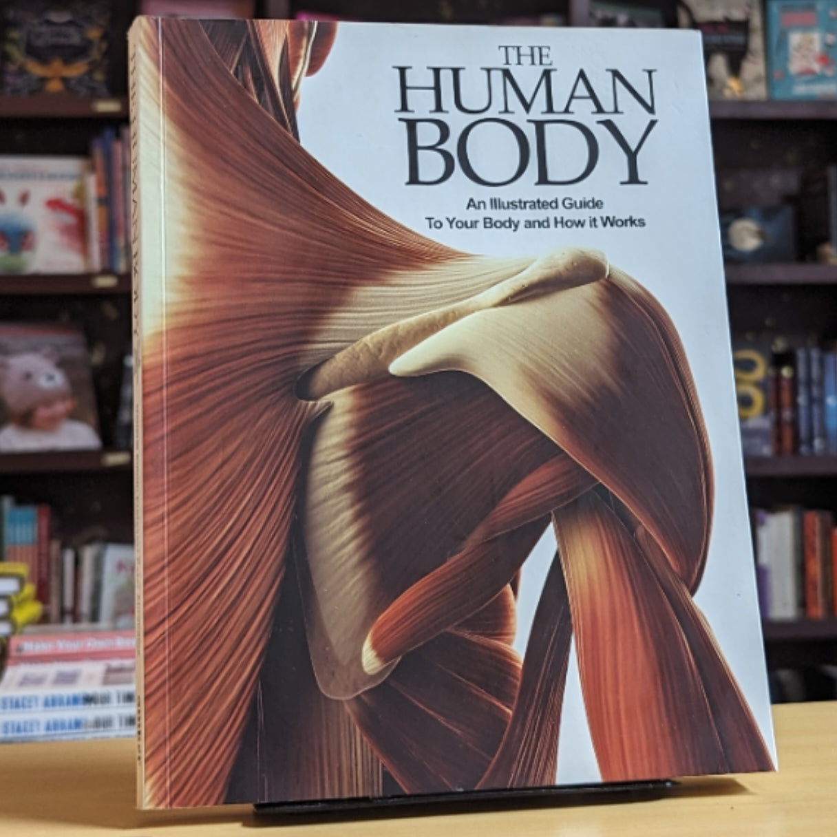 The Human Body: An Illustrated Guide to Your Body and How it Works