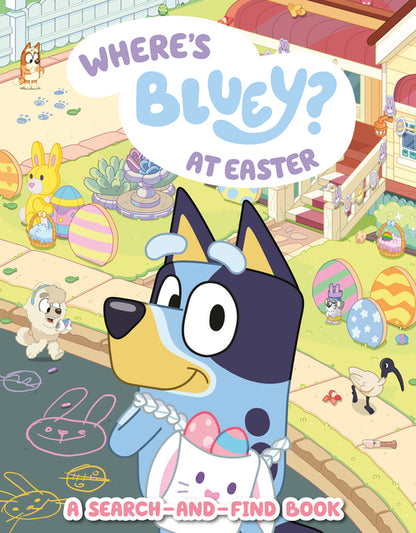 Where's Bluey? at Easter: A Search-And-Find Book