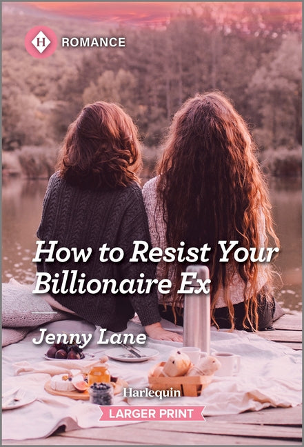 How to Resist Your Billionaire Ex (Original)