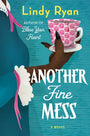 Another Fine Mess: A Novel (A Bless Your Heart Novel, 2)