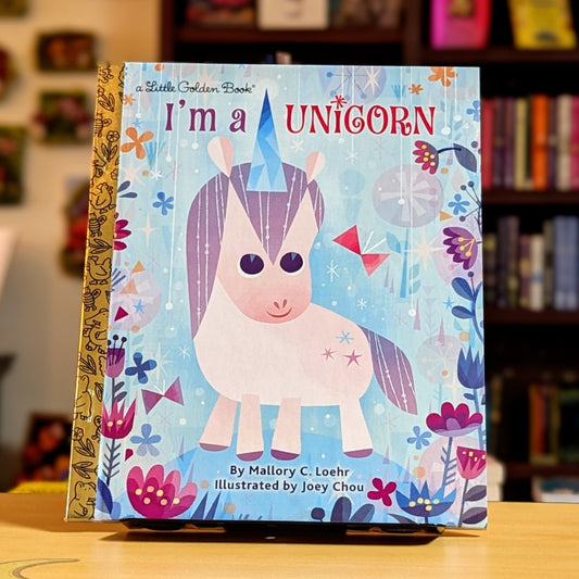 I'm a Unicorn (Little Golden Book)