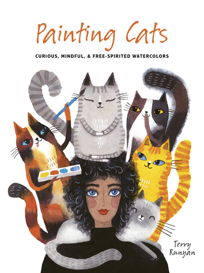 Painting Cats: Curious, Mindful  & Free-Spirited Watercolors