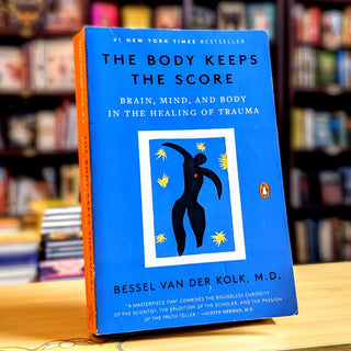 The Body Keeps the Score
