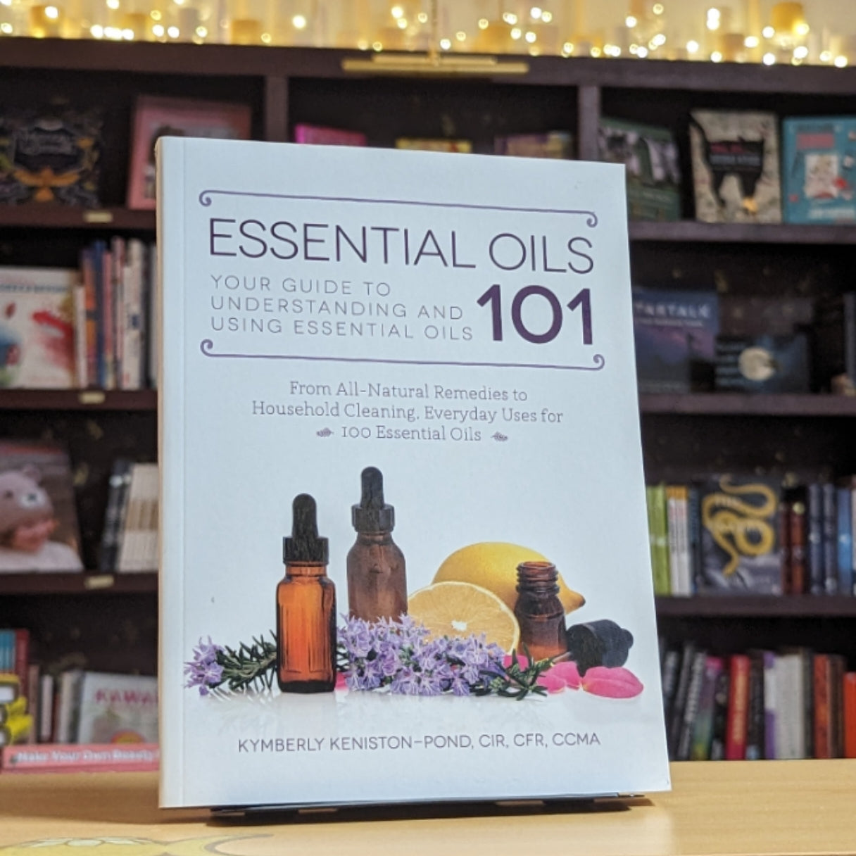 Essential Oils 101: Your Guide to Understanding and Using Essential Oils